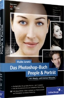 Das Photoshop-Buch People & Portrat. Inkl. Beauty- und Glamour-Retusche