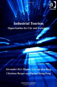 Industrial Tourism: Opportunities for City and Enterprise  