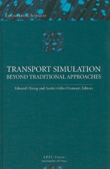 Transport Simulation: Beyond Traditional Approaches
