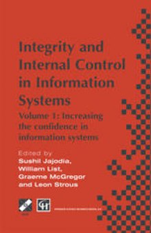 Integrity and Internal Control in Information Systems: Volume 1: Increasing the confidence in information systems