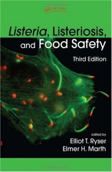 Listeria, Listeriosis, and Food Safety, Third Edition (Food Science and Technology)