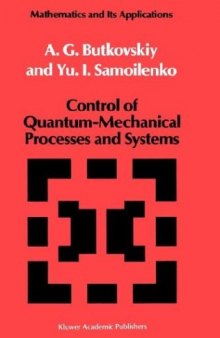 Control of Quantum-Mechanical Process and Systems