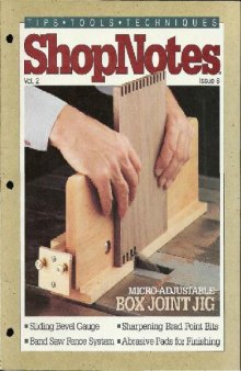 Woodworking Shopnotes 008 - Adjustable Box Joint Jig, Sharpen Brad Point Bits, Router Jointer