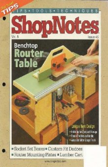 Woodworking Shopnotes 045 - Bench Top Router Table