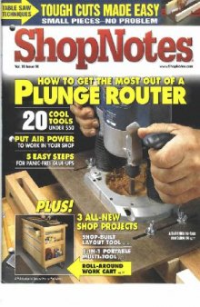 Woodworking Shopnotes 090 - Get the Most out of a Plunge Router