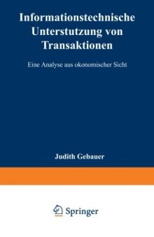 Informationstechnische Unterstützung von Transaktionen: Eine Analyse aus ökonomischer Sicht