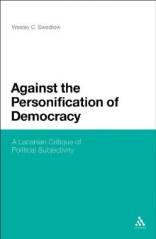 Against the personification of democracy : a Lacanian critique of political subjectivity