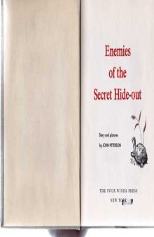 Enemies of the Secret Hide-out by John Peterson