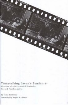 Transcribing Lacan's Seminars: Memoirs of a Disgruntled Keybasher Tunned Psychoanalyst
