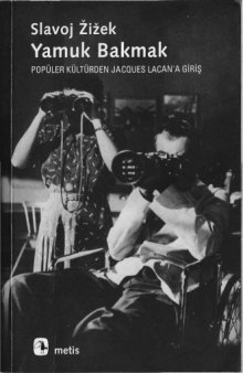 Yamuk bakmak: populer kulturden Jacques Lacan'a giris