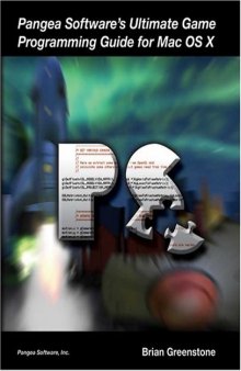Pangea Software's Ultimate Game Programming Guide for Mac OS X