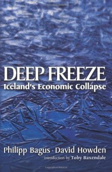 Deep Freeze: Iceland's Economic Collapse