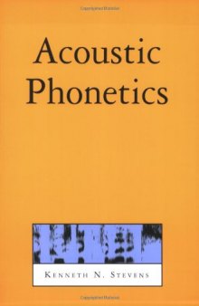Acoustic Phonetics (1999,2000) (Current Studies in Linguistics)