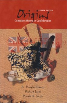 Origins: Canadian History to Confederation, 4th edition