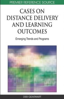 Cases on Distance Delivery and Learning Outcomes: Emerging Trends and Programs