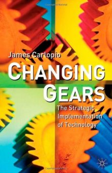 Changing Gears: The Strategic Implementation of Technology  