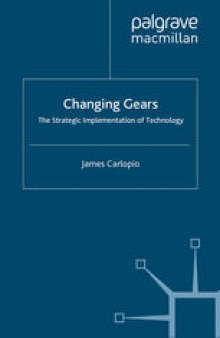 Changing Gears: The Strategic Implementation of Technology