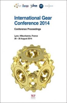 International Gear Conference 2014: 26th-28th August 2014, Lyon
