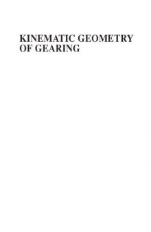 Kinematic Geometry of Gearing, Second Edition