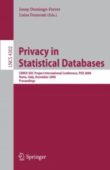 Privacy in Statistical Databases: CENEX-SDC Project International Conference, PSD 2006, Rome, Italy, December 13-15, 2006. Proceedings