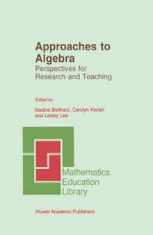 Approaches to Algebra: Perspectives for Research and Teaching