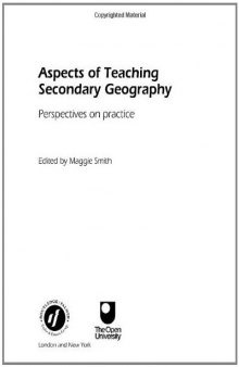 Aspects of Teaching Secondary Geography: Perspectives on Practice (Aspects of Teaching Series)