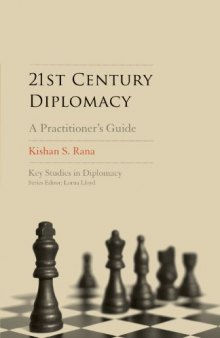 21st Century Diplomacy: A Practitioner's Guide (Key Studies in Diplomacy)  