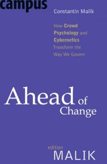 Ahead of Change: How Crowd Psychology and Cybernetics Transform the Way We Govern  