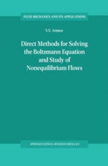 Direct Methods for Solving the Boltzmann Equation and Study of Nonequilibrium Flows