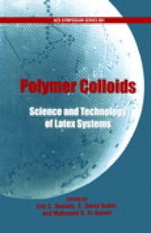 Polymer Colloids. Science and Technology of Latex Systems