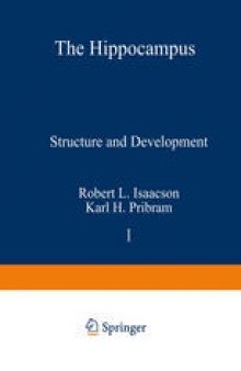 The Hippocampus: Volume 1: Structure and Development