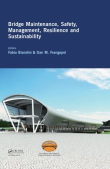 Bridge Maintenance, Safety, Management, Resilience and Sustainability: Proceedings of the Sixth International IABMAS Conference, Stresa, Lake Maggiore, Italy, 8-12 July 2012