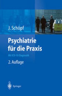 Psychiatrie für die Praxis: Mit ICD-10-Diagnostik