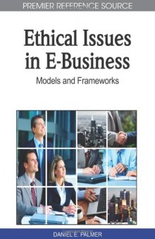 Ethical Issues in E-Business: Models and Frameworks