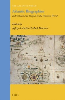 Atlantic Biographies: Individuals and Peoples in the Atlantic World