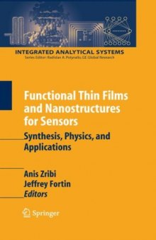 Functional Thin Films and Nanostructures for Sensors Synthesis Physics and Applications