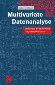 Multivariate Datenanalyse: Am Beispiel des statistischen Programmpakets SPSS