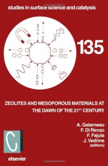 Zeolites and Mesoporous Materials at the dawn of the 21st century, Proceedings of the 13 International Zeolite Conference,
