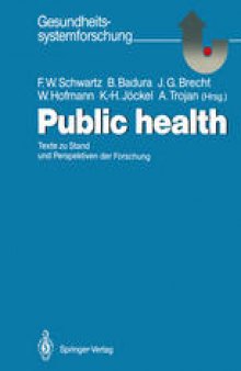 Public health: Texte zu Stand und Perspektiven der Forschung
