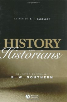 History and Historians: Selected Papers of R. W. Southern