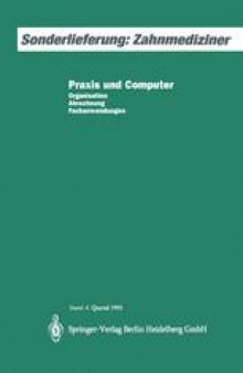 Praxis und Computer: Organisation, Abrechnung, Fachanwendungen