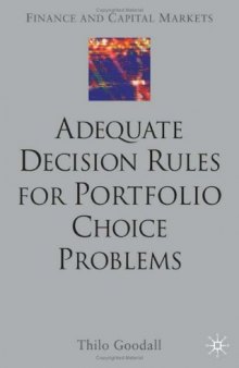 Adequate Decision Rules For Portfolio Choice Problems