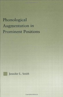 Phonological Augmentation in Prominent Positions  