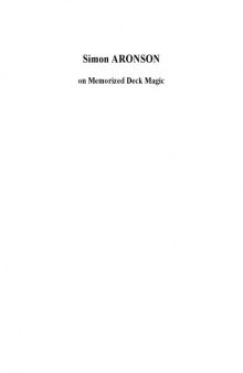 Memories are made of this : Simon Aronson's introduction to memorized deck magic