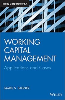 Working Capital Management: Applications and Case Studies