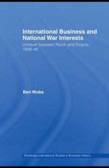 International business and national war interests: Unilever between Reich and empire, 1939-45