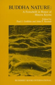 Buddha Nature: A Festschrift in Honor of Minoru Kiyota
