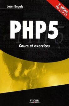 PHP 5 : COURS ET EXERCICES 2ED. 
