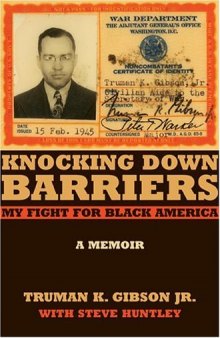 Knocking Down Barriers: My Fight for Black America (Chicago Lives)