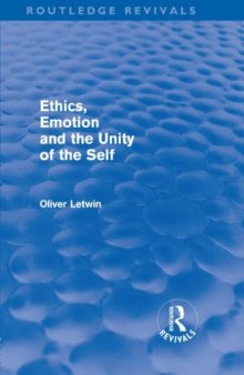 Ethics, Emotion and the Unity of the Self (Routledge Revivals)  